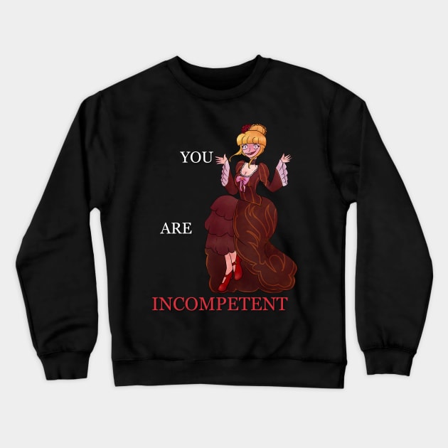 Umineko No Naku Koro Ni Beatrice You Are Incompetent Slogan Shirt And Others Crewneck Sweatshirt by nhitori